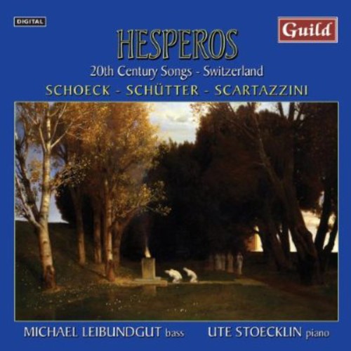 Schoeck / Schutter / Lorenzo / Leibundgut - Hesperos 20th Century Songs From Switzerland - Music CD