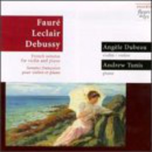 Faure / Leclair / Debussy - Sonates Francaises Pour Violon - Music CD