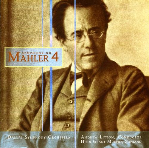 Mahler / Grant Murphy / Litton / Dallas So - Symphony 4 - Music CD