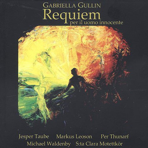Gullin / Taube / Leoson / Thunarf / Waldenby - Requiem Over An Innocent Man - Music CD