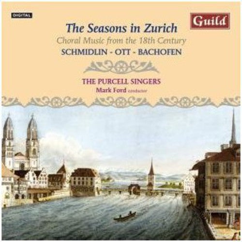 The Purcell Singers - Seasons in Zurich: Choral Music from 18th Century Music CD