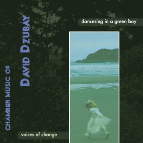 Voices Of Chance - Dancesing In A Green Bay: Dzubay - Music CD