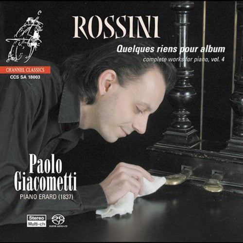Rossini / Giacometti - Piano Music 4 - Super Audio CD