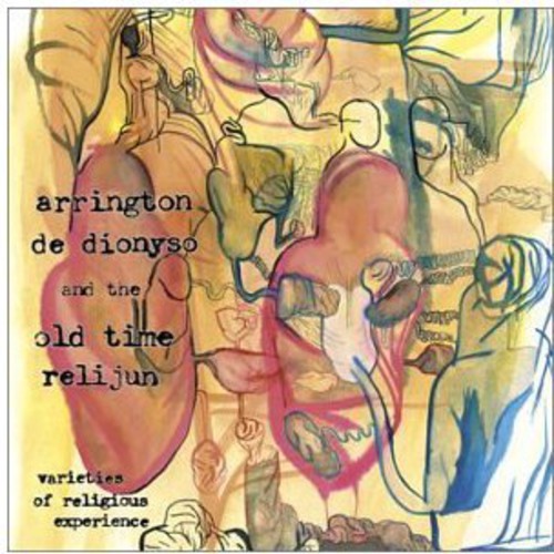 De Dionyso,arrington / Old Time Relijun - Varieties Of Religious Experience - Music CD