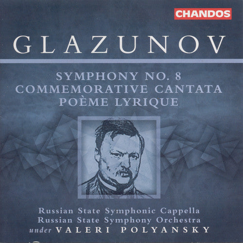 Glazunov / Kuznetsova / Grivnov / Polyansky - Symphony 8 Op 83 / Cantata In Memory / Lyric Poem - Music CD