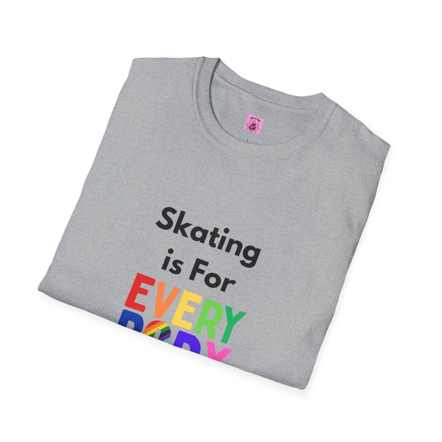 Skating is For Everybody Unisex T-Shirt