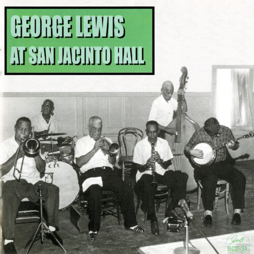 Lewis,george - George Lewis At San Jacinto Hall - Music CD