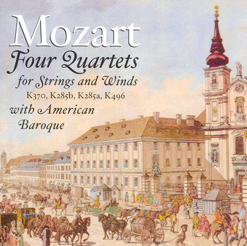 Mozart / American Baroque - American Baroque Plays Quartets For Strings & Wind - Music CD