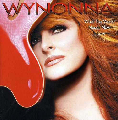 Judd,wynonna - What The World Needs Now Is Love - Music CD