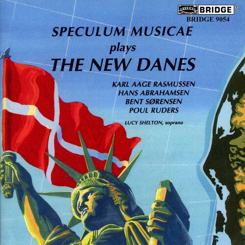 Rasmussen / Sorensen / Ruders / Speculum Musicae - New Danes - Music CD