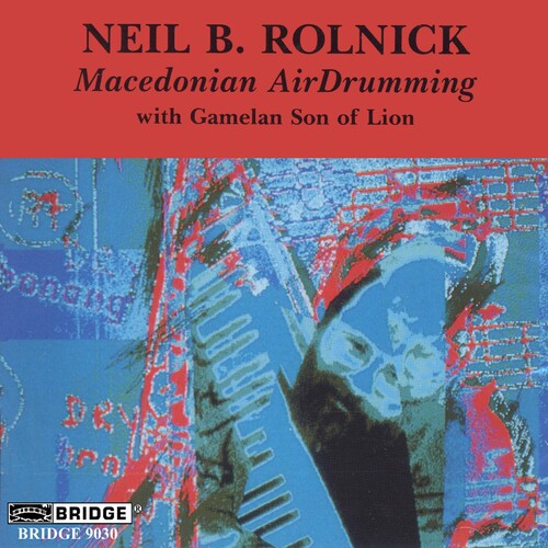 Rolnick / Gamelan Son Of Lion - Macedonian Air Drumming - Music CD