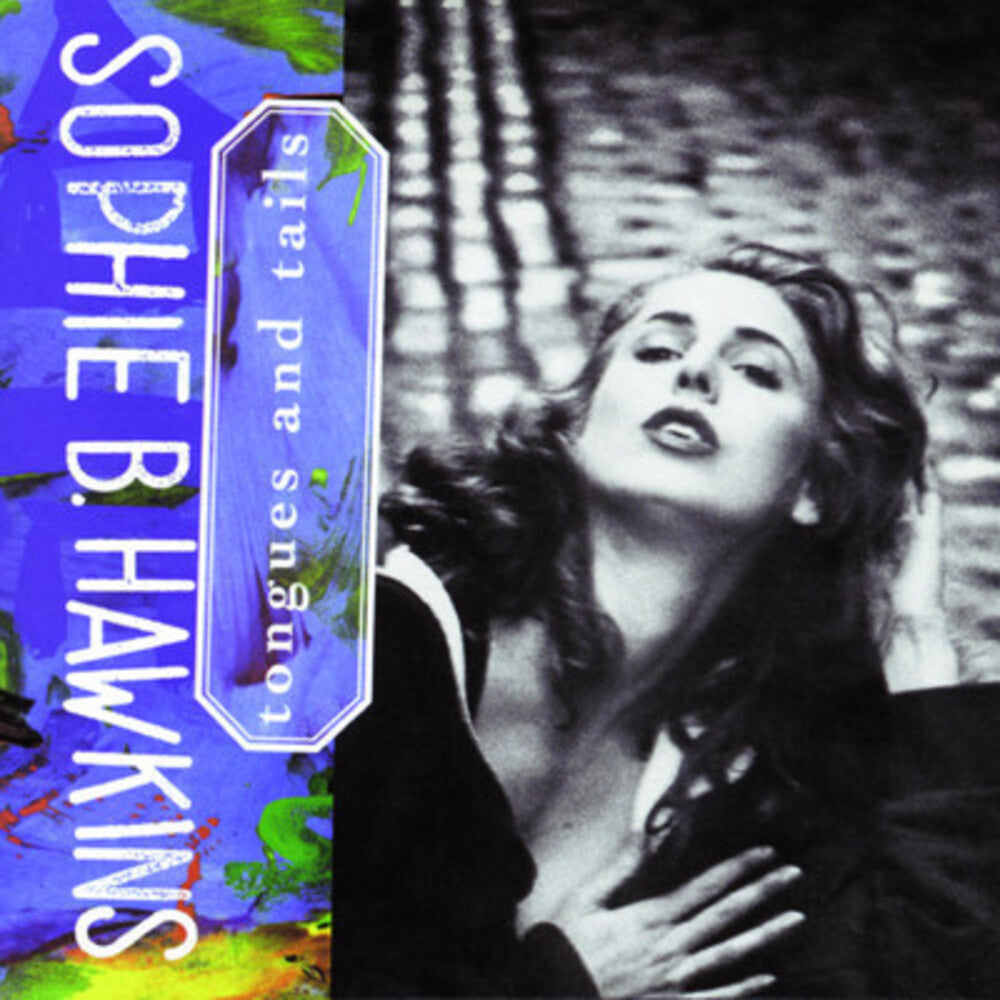 Sophie B. Hawkins - Tongues & Tails Music CD