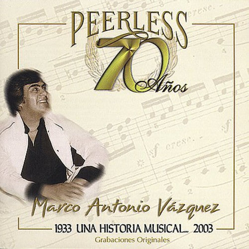 Marco Vazquez Antonio - 70 Anos Peerless Una Historia Musical Music CD