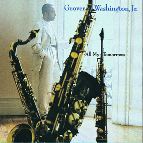 Washington Jr,grover - All My Tomorrows - Music CD