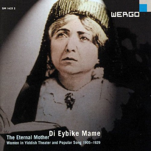 Di Eybike Mame: The Eternal Mother / Various - Di Eybike Mame: The Eternal Mother Music CD