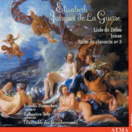 Jacquet De La Guerre / Desrochers / Soly - Jonas / Lisle De Delos - Music CD