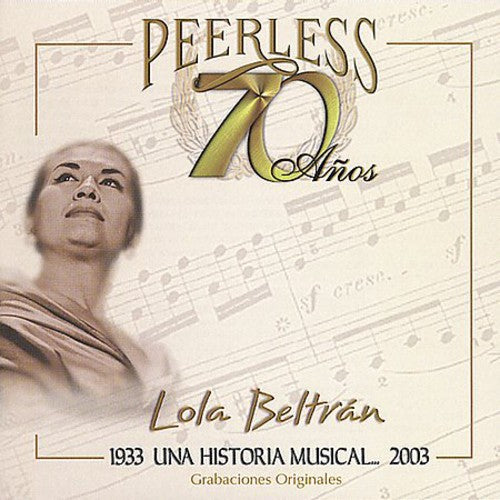Lola Beltran - 70 Anos Peerless Una Historia Musical Music CD