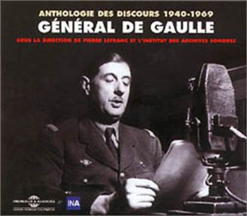De Gaulle,general - Anthologie Des Discours 1940-1969 - Music CD