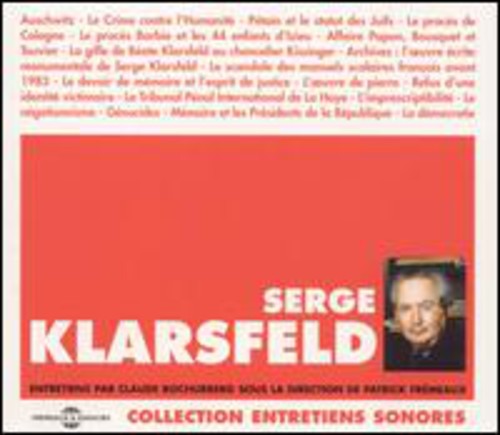 Klarsfeld,serge - Entretiens Par Claude Bochurberg - Music CD