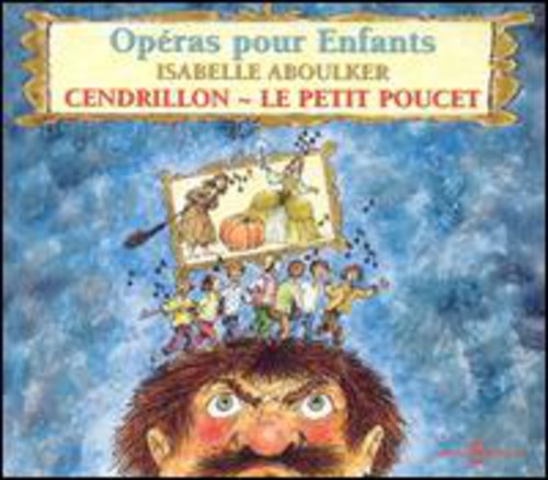 Operas Pour Enfants Cendrillon Petit Poucet / Var - Operas Pour Enfants Cendrillon Petit Poucet / Var - Music CD