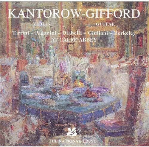 KANTOROW-GIFFORD - Tartini / Paganini / Diabelli at Calke Abbey Music CD