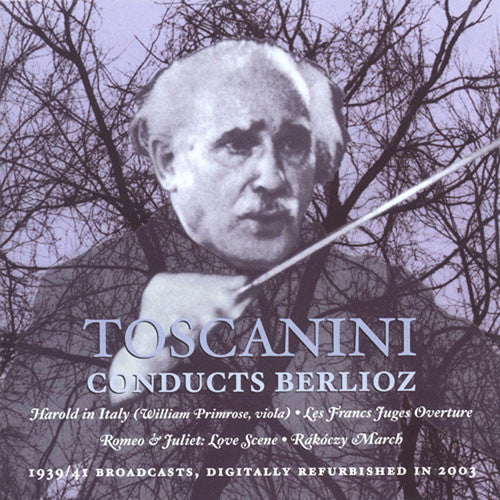 Berlioz / Toscanini - Toscanini Conducts Berlioz - Music CD