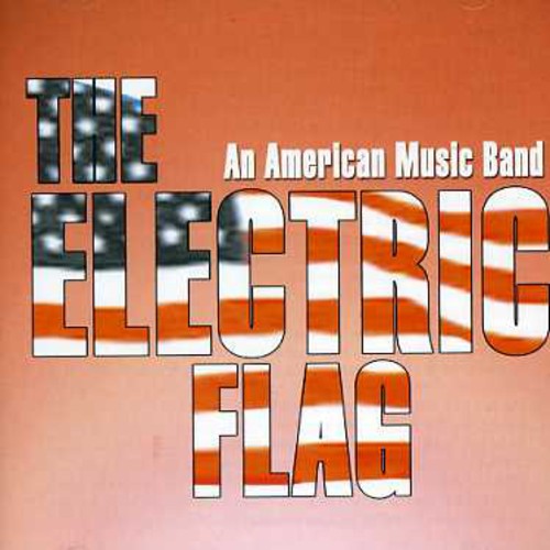 Electric Flag - American Music Band - Music CD