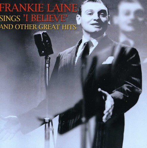 Frankie Laine - Sings I Believe and Other Hits Music CD