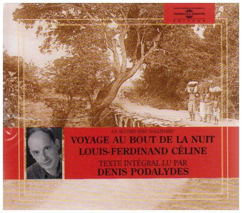 Louis-Ferdinand Celine/Celine/Louis-Ferdinand C‚line - Voyage Au Bout de la Nuit Music CD