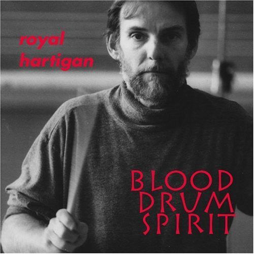 Hartigan,royal - Blood Drum Spirit - Music CD