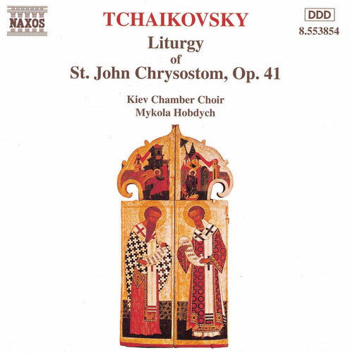 Tchaikovsky - Liturgy Of St John Chrysostom - Music CD