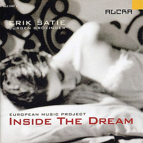 Satie / European Music Project - Inside The Dream - Music CD
