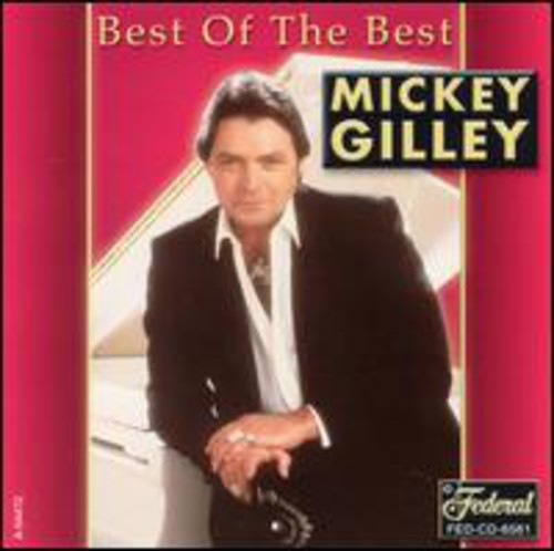 Gilley,mickey - Best Of The Best - Music CD