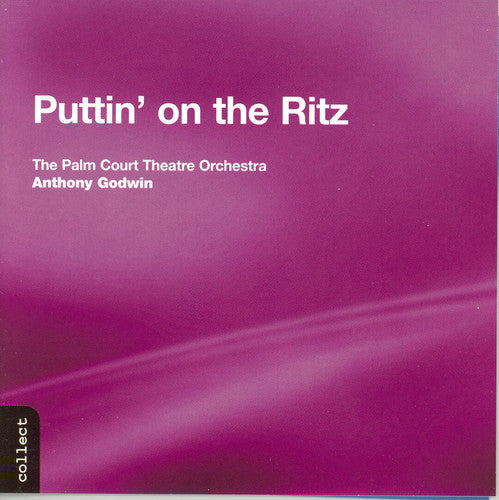 Palm Court Theatre Orchestra - Puttin On The Ritz - Music CD