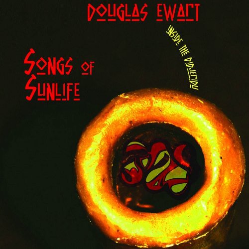 Ewart,douglas R - Songs Of Sunlife: Inside The Didgeridu - Music CD