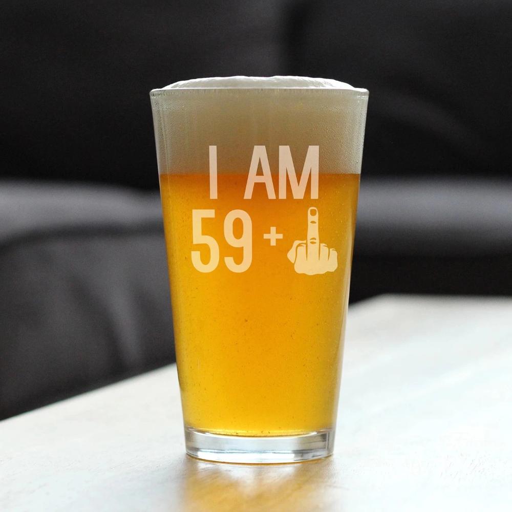 59 + 1 Middle Finger - 16 oz Pint Glass for Beer - Funny 60th Birthday Gifts for Men and Women Turning 60