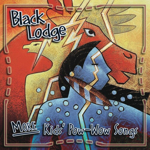 Black Lodge - More Kid's Pow-wow Songs - Music CD