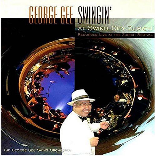 Gee,george - Swingin At Swing City Zurich - Music CD