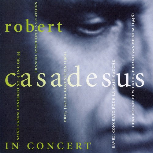 Jean Casadesus - Ravel/Franck/Saint-Saens : Casadesus in Concert Music CD