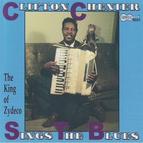 Chenier,clifton - Clifton Sings The Blues - Music CD