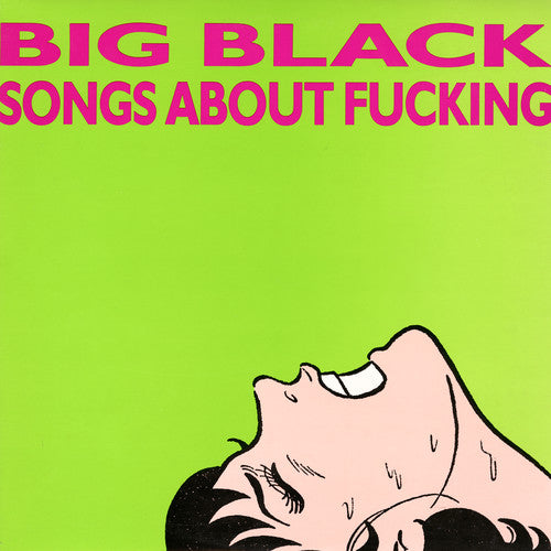 Big Black - Songs About Fucking - Vinyl Record