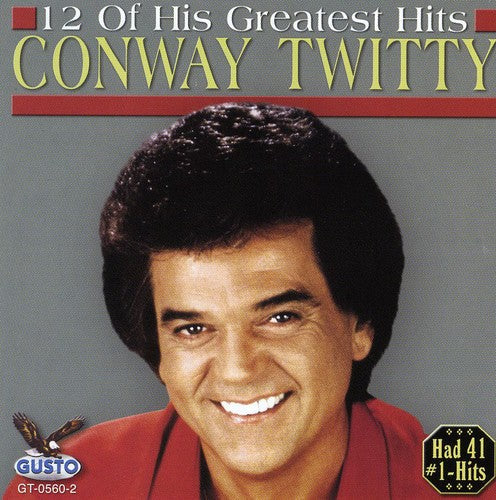 Twitty,conway - 12 Of His Greatest Hits - Music CD