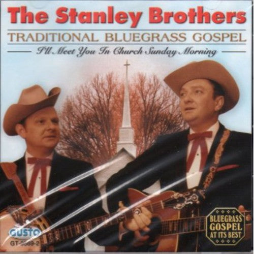 Stanley Brothers - Traditional Bluegrass Gospel - Music CD