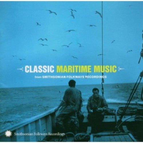 Classic Maritime From Smithsonian Folkways / Var - Classic Maritime From Smithsonian Folkways / Var - Music CD