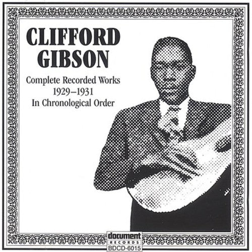 Gibson,clifford - Complete Recorded Works 1929-1931 - Music CD