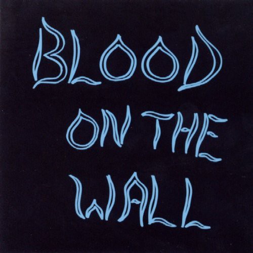 Blood On The Wall - Blood On The Wall - Music CD