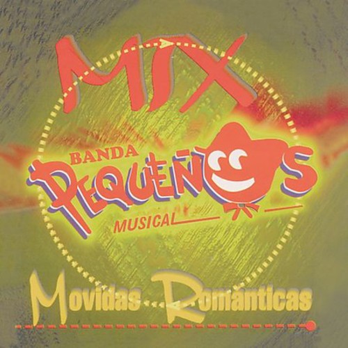 Banda Pequenos Musical - Mix Movidas Romanticas - Music CD