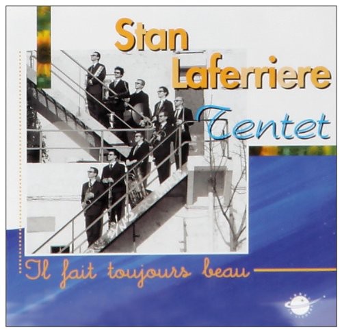 Laferriere,stan - Il Fait Toujours Beau - Music CD