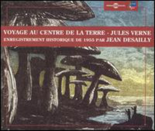 Desailly,jean - Voyage Au Centre De La Terre By Jules Verne - Music CD