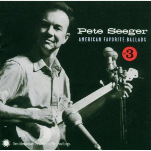 Pete Seeger - American Favorite Ballads, Vol. 3 Music CD